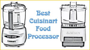 Best Cuisinart Food Processor Reviews