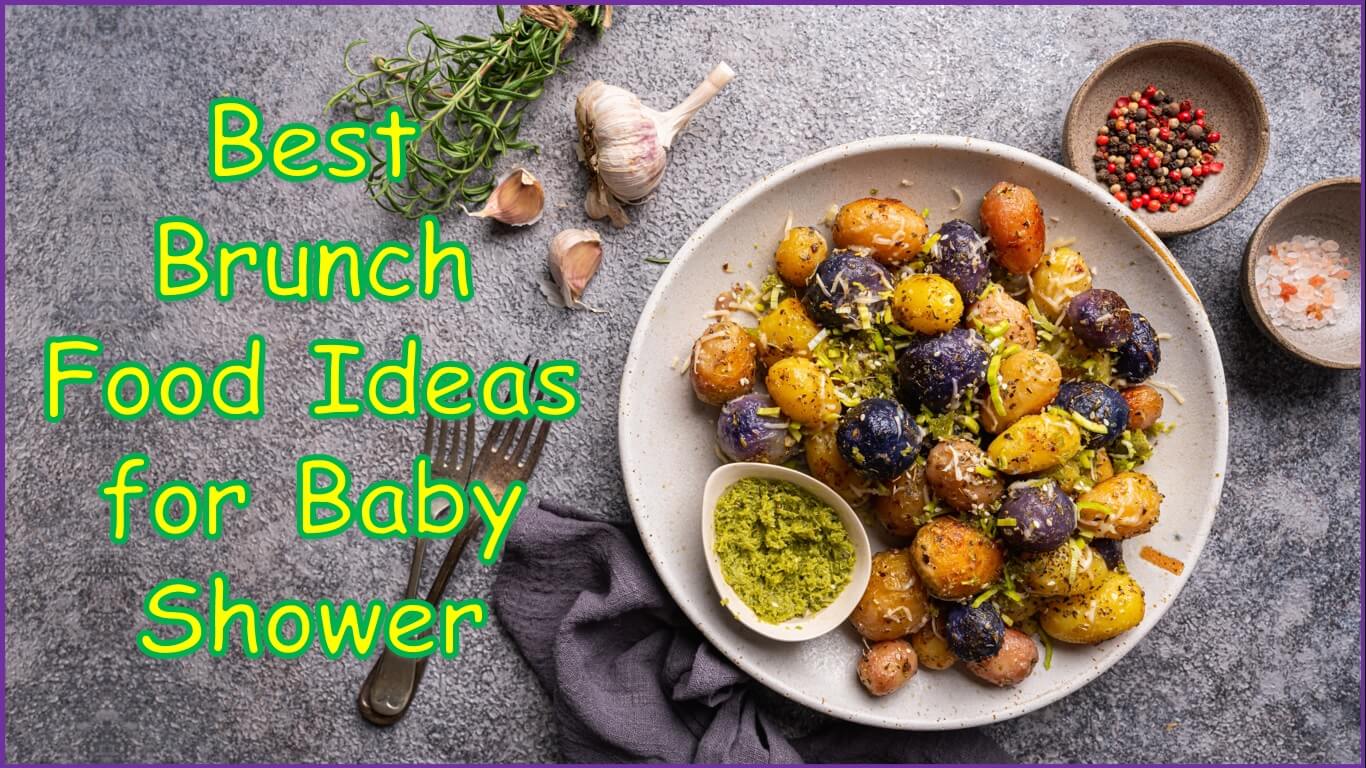 Best Brunch Food Ideas for Baby Shower